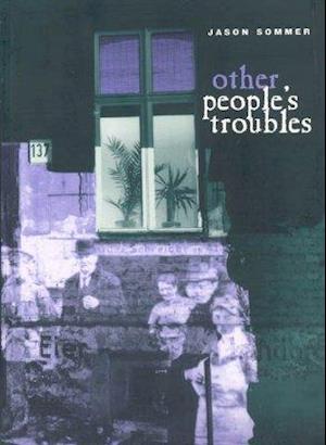 Other People's Troubles