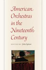 American Orchestras in the Nineteenth Century