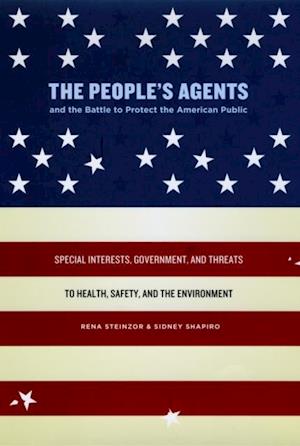 People's Agents and the Battle to Protect the American Public