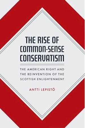 The Rise of Common-Sense Conservatism