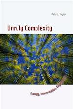 Unruly Complexity