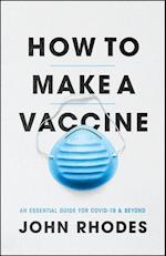 How to Make a Vaccine