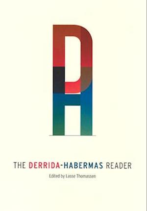 The Derrida-Habermas Reader