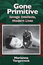 Gone Primitive – Savage Intellects, Modern Lives