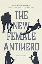 The New Female Antihero