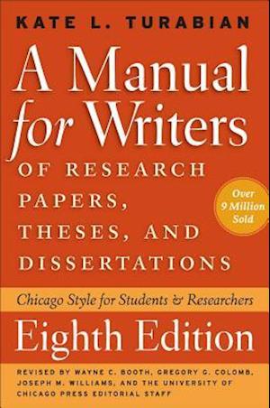 A Manual for Writers of Research Papers, Theses, and Dissertations