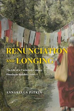 Renunciation and Longing