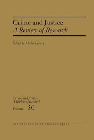 Crime and Justice, Volume 50