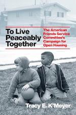 To Live Peaceably Together