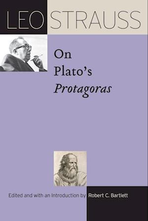 Leo Strauss on Plato’s "Protagoras"