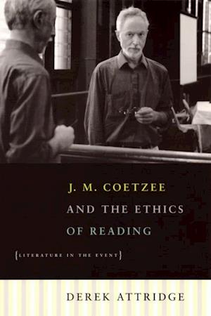 J. M. Coetzee and the Ethics of Reading