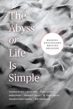 The Abyss or Life Is Simple