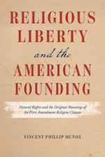 Religious Liberty and the American Founding