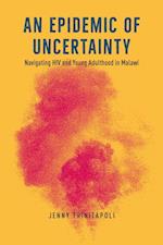 Epidemic of Uncertainty