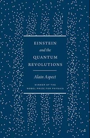 Einstein and the Quantum Revolutions