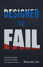 Designed to Fail