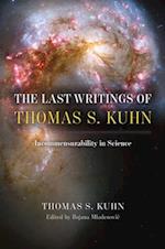 The Last Writings of Thomas S. Kuhn