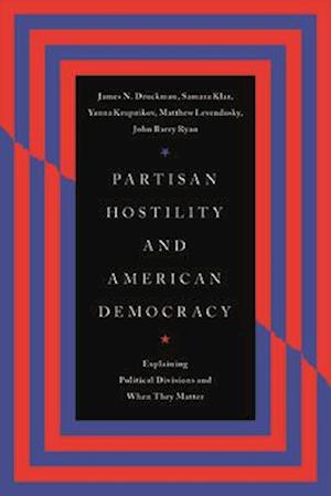 Partisan Hostility and American Democracy