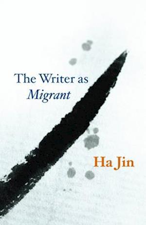 The Writer as Migrant