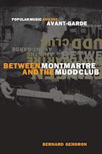 Between Montmartre and the Mudd Club