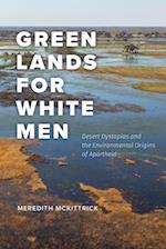 Green Lands for White Men
