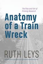 Anatomy of a Train Wreck