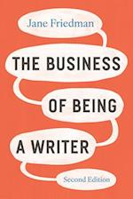 The Business of Being a Writer, Second Edition