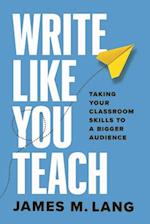 Write Like You Teach