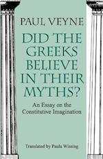 Did the Greeks Believe in Their Myths? – An Essay on the Constitutive Imagination