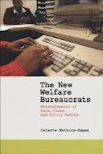 New Welfare Bureaucrats