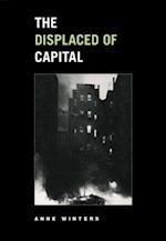 Displaced of Capital