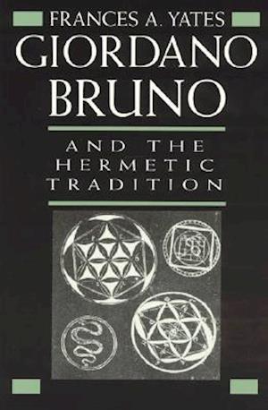 Giordano Bruno and the Hermetic Tradition