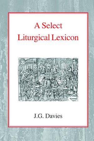 A Select Liturgical Lexicon