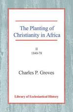 The Planting of Christianity in Africa