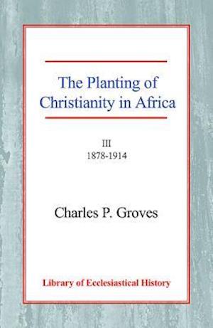 The Planting of Christianity in Africa