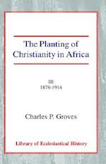 The Planting of Christianity in Africa