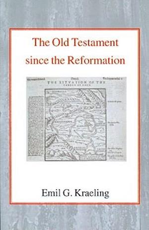 The Old Testament Since the Reformation