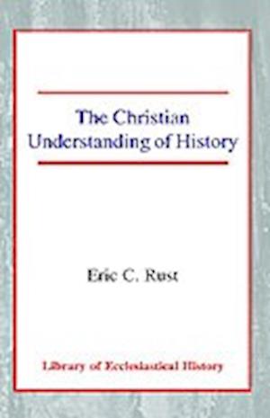 The Christian Understanding of History