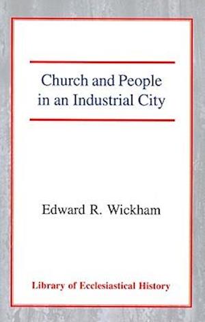 Church and People in an Industrial City