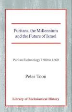 Puritans, the Millennium and the Future of Israel