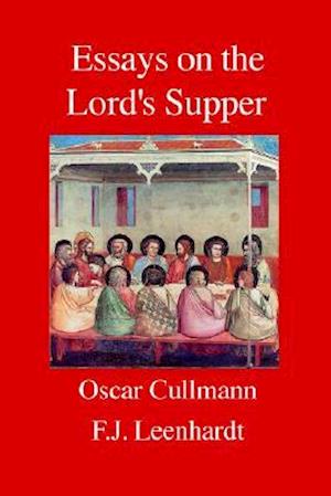 Essays on the Lord's Supper