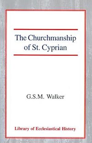 The Churchmanship of St Cyprian