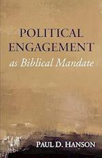 Political Engagement as Biblical Mandate