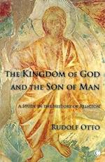 The Kingdom of God and the Son of Man