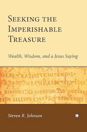 Seeking the Imperishable Treasure