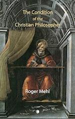 The Condition of the Christian Philosopher