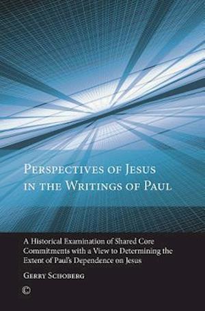 Perspectives of Jesus in the Writings of Paul