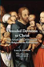 Denuded Devotion to Christ