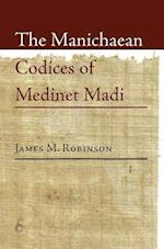 The Manichaean Codices of Medinet Madi