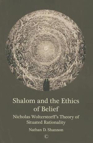 Shalom and the Ethics of Belief